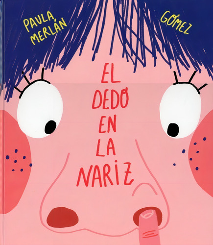El Dedo En La Nariz - Paula Merlan