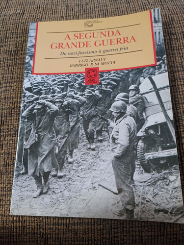 Livro A Segunda Grande Guerra, Luiz E Rodrigo - 7 H