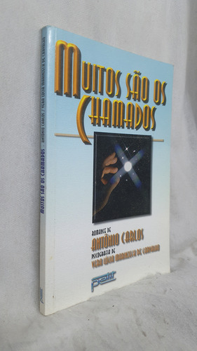 Livro Muitos São Os Chamados - Vera Lúcia Marinzeck Carvalho Por Antônio Carlos - Editora Petit (Usado)