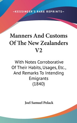 Libro Manners And Customs Of The New Zealanders V2: With ...