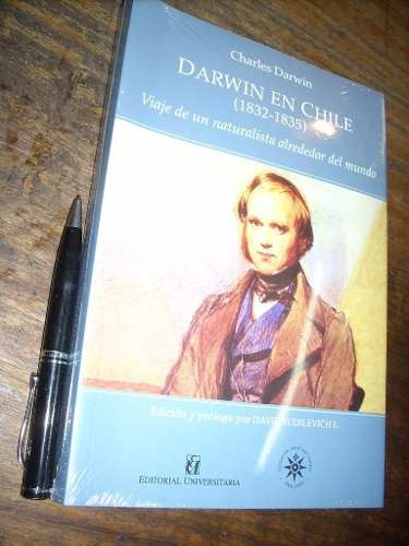Darwin En Chile 1832 - 1835 Charles Darwin Universitaria