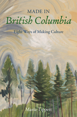 Libro Made In British Columbia: Eight Ways Of Making Cult...