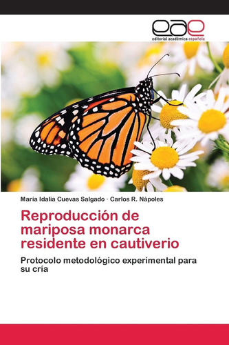 Libro Reproducción De Mariposa Monarca Residente En Cau Lcm5