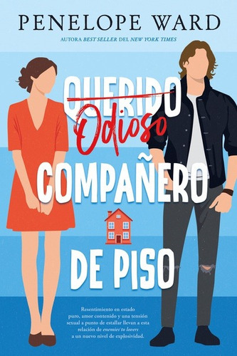 Odioso Compañero De Piso, De Penelope Ward., Vol. 1.0. Editorial Urano, Tapa Blanda, Edición 1.0 En Español, 2023