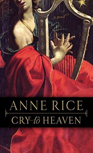 Book : Cry To Heaven A Novel - Rice, Anne