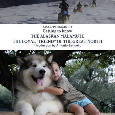 Libro Getting To Know The Alaskan Malamute The Loyal  Fri...