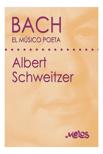 Ba11047 - Bach - El Músico Poéta