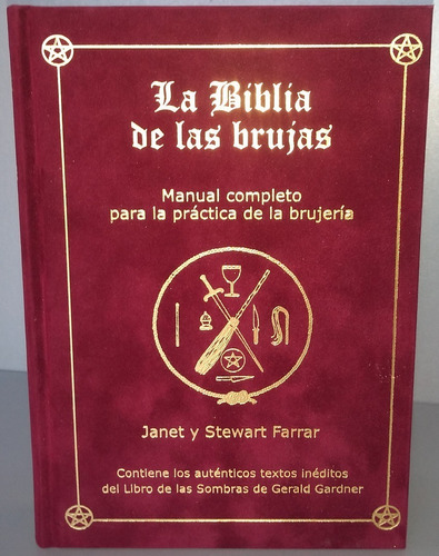 La Biblia De Las Brujas . Manual Completo Para Practica De L