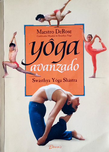 Libro Yoga Avanzado - Maestro Derose 