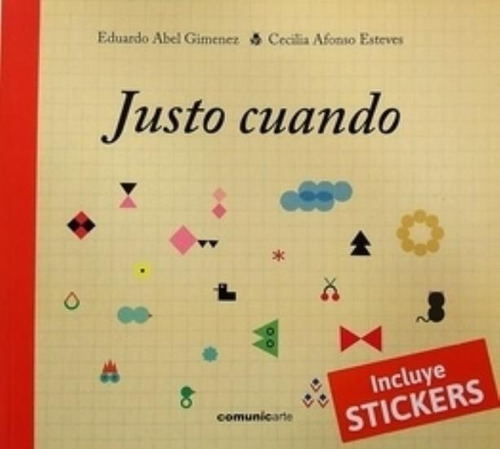 Justo Cuando - Vaquita De San Antonio, De Gimenez, Eduardo Abel. Editorial Comunicarte, Tapa Blanda En Español, 2016