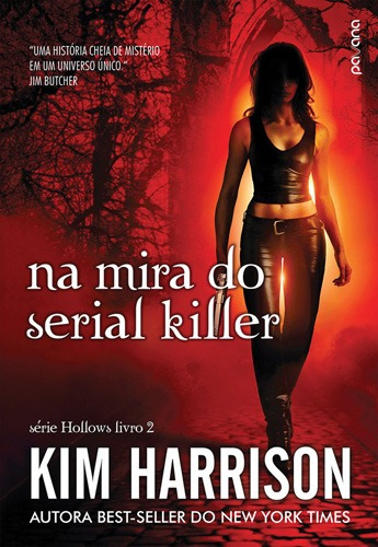 Na mira do serial killer, de Harrison, Kim. Série Hollows (2), vol. 2. Starling Alta Editora E Consultoria  Eireli, capa mole em português, 2015