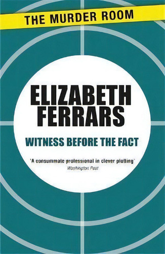 Witness Before The Fact, De Elizabeth Ferrars. Editorial The Murder Room, Tapa Blanda En Inglés