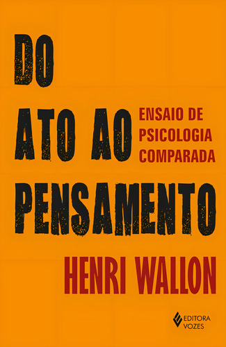 Do Ato Ao Pensamento, De Wallon, Henri. Editora Vozes, Capa Mole Em Português