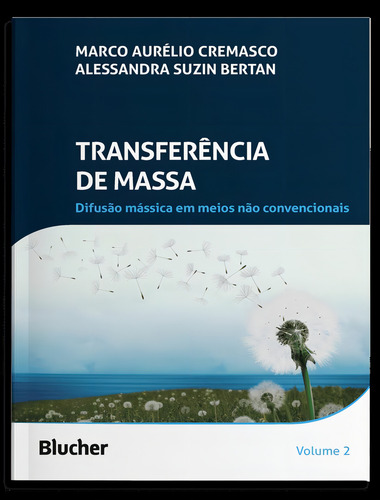 Transferencia De Massa - Vol. 2 - Difusao Massica Em Meios Nao Convencionais, De Bertan, Alessandra Suzin. Editorial Edgard Blucher, Capa Mole, Edição 1 Em Português, 2024