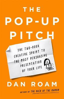 Libro The Pop-up Pitch : The Two-hour Creative Sprint To ...