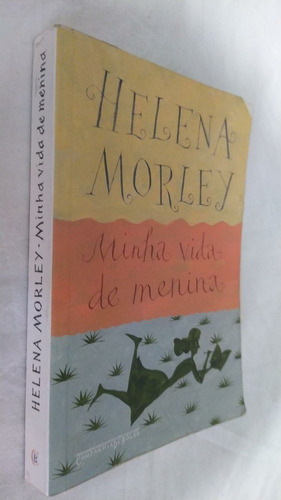 Livro Minha Vida De Menina Helena Morley