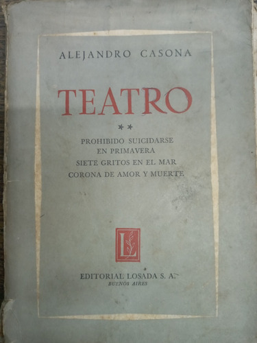 Prohibido Suicidarese/7 Gritos/corona * Alejandro Casona *