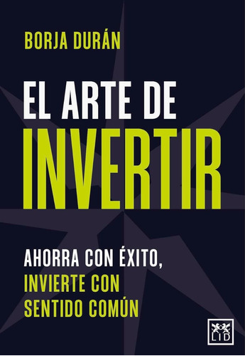 El Arte De Invertir,  Borja Durán