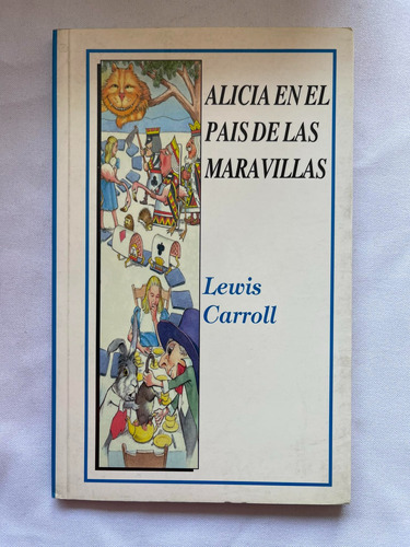 Alicia A Través Del Espejo Lewis Carroll Ilustrado