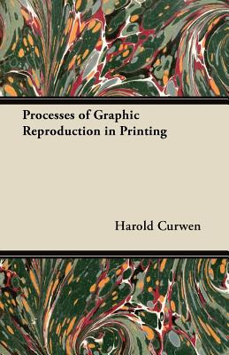 Libro Processes Of Graphic Reproduction In Printing - Cur...