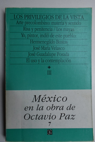 Los Privilegios De La Vista : Arte De Mexico 1.arte Antc204