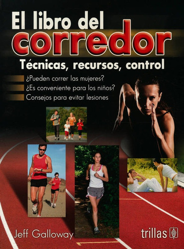 El Libro Del Corredor Técnicas Recursos Control Trillas