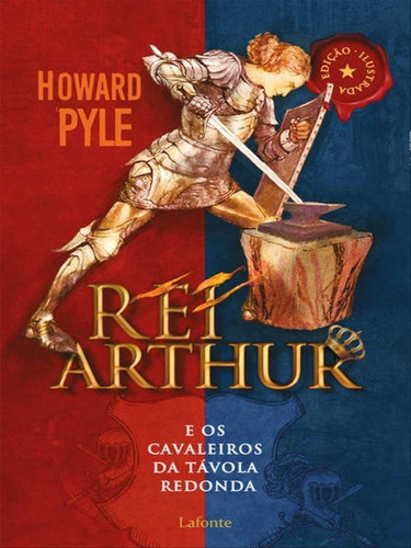 Rei Arthur: E Os Cavaleiros Da Távola Redonda, De Pyle, Howard. Editora Lafonte, Capa Mole Em Português