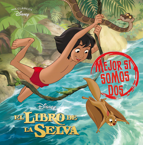 El Libro De La Selva. Mejor Si Somos Dos, De Disney. Editorial Cliper Plus En Español
