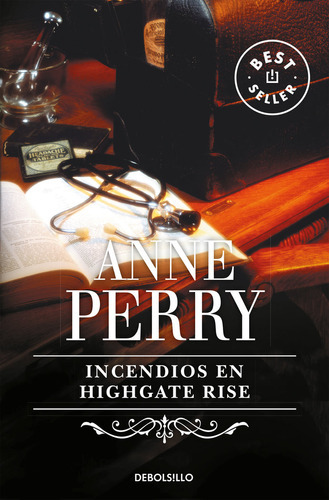 Incendios En Highgate Rise (inspector Thomas Pitt 11), De Perry, Anne. Editorial Debolsillo, Tapa Blanda En Español