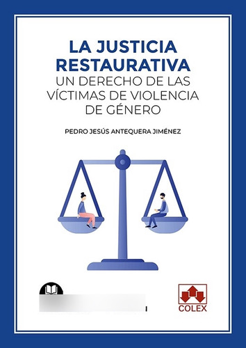 Libro La Justicia Restaurativa Un Derecho De Victimas De ...