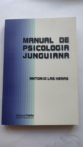 Manual De Psicología Junguiana Antonio Las Heras