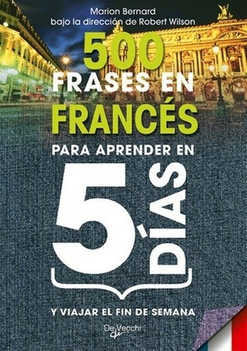 500 Frases Para Aprender Francés En 5 Días Y Viajar 
