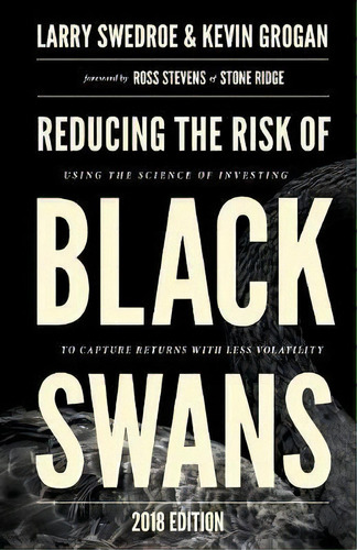 Reducing The Risk Of Black Swans, De Larry Swedroe. Editorial Buckingham, Tapa Blanda En Inglés