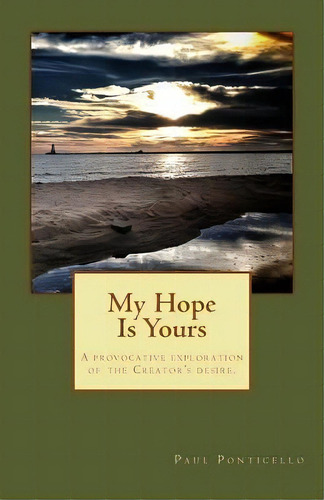 My Hope Is Yours, De Paul Ponticello. Editorial Common Bound Press, Tapa Blanda En Inglés