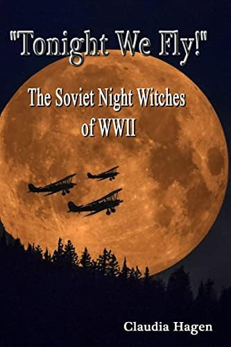 We Fly! The Soviet Witches Of Wwii, De Hagen, Claudia. Editorial Createspace Independent Publishing Platform, Tapa Blanda En Inglés