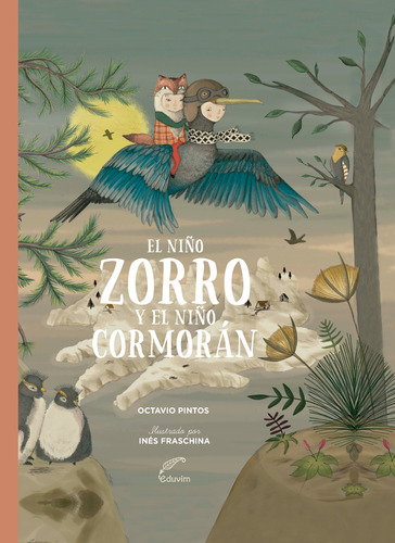 Niño Zorro Y El Niño Cormoran, El - Octavio Pintos