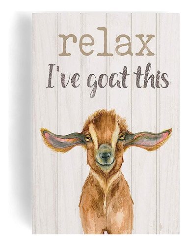 P Graham Dunn Relax I Ve Goat Placa Decorativa Madera Pino 2