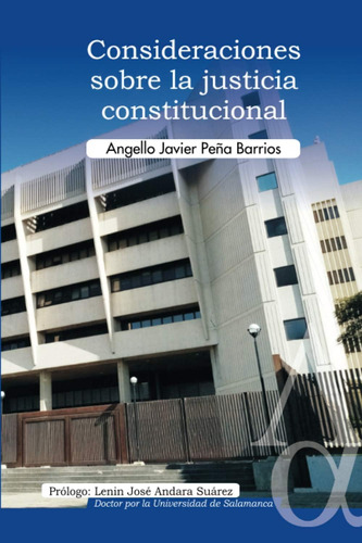 Libro: Consideraciones Sobre La Justicia Constitucional