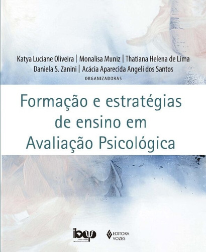 Formação E Estratégias De Ensino Em Avaliação Psicológica