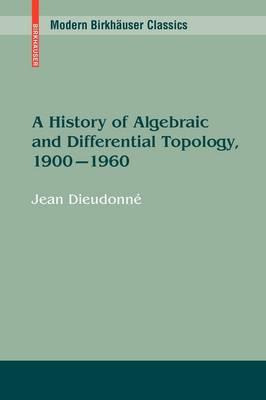 Libro A History Of Algebraic And Differential Topology, 1...