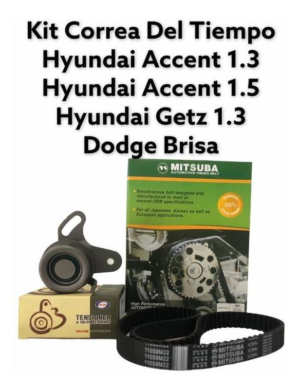 Kit Correa De Tiempo Hyundai Accent Dodge Brisa Getz 1.3