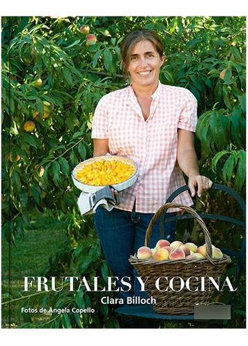 Frutales Y Cocina - Tapa Dura - Clara Billoch