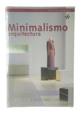 Minimalismo Arquitectura, H. Kliczkowski