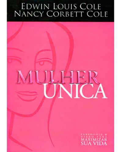 Livro Mulher Única - Edwin Louis Cole