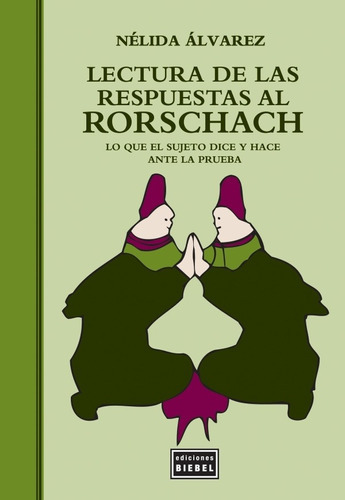 Lectura De Las Respuestas Al Rorschach, De Nélida Alvarez. Editorial Biebel, Tapa Blanda En Español, 2010