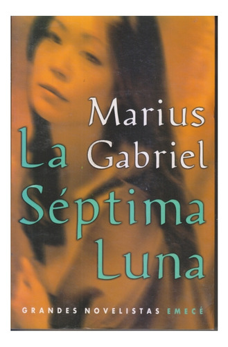 La Septima Luna. Marius Gabriel. Centro/congreso