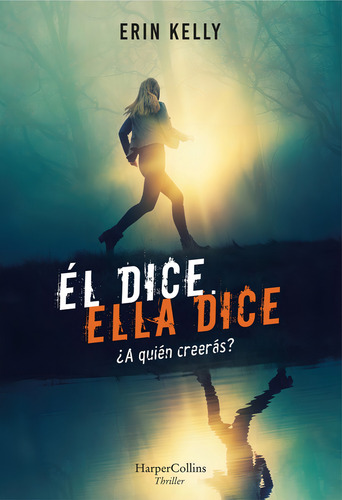 Él Dice Ella Dice - Erin Kelly