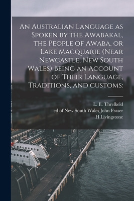 Libro An Australian Language As Spoken By The Awabakal, T...