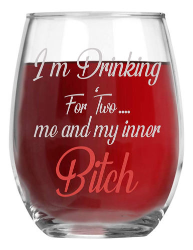 Vaso Vino Texto Ingl «i'm Drinking For Two Me And My Inner