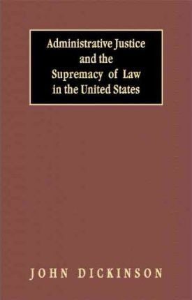 Libro Administrative Justice And The Supremacy Of Law (19...